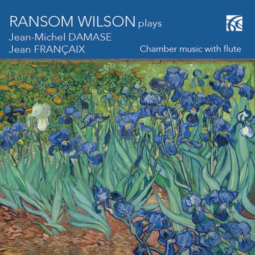 Ransom Wilson, Jean-Michel Damase - Damase & Françaix: Chamber Music with Flute (2016)