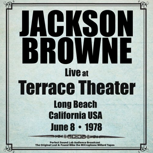 Jackson Browne - Terrace Theater, Long Beach, California - 8th June 1978 (Live from Long Beach, California) (2024)