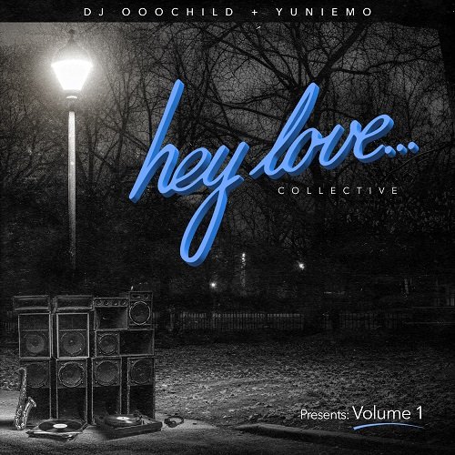 DJ OOOChild, YunieMo - Hey Love... Presents: Volume 1 (2025) [Hi-Res]