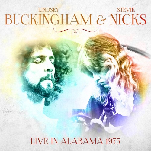 Lindsey Buckingham and Stevie Nicks - Live in Alabama 1975 (2024)