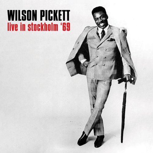 Wilson Pickett - Live in Stockholm '69 (2024)