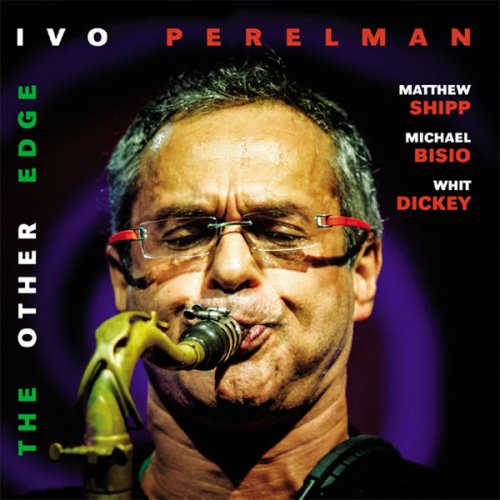 Ivo Perelman - The Other Edge (2014)