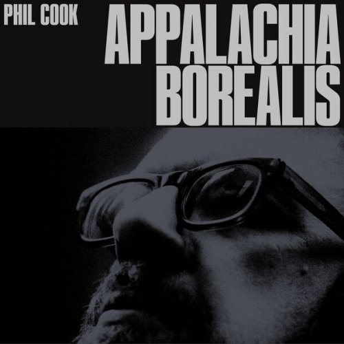 Phil Cook - Appalachia Borealis (2025) [Hi-Res]