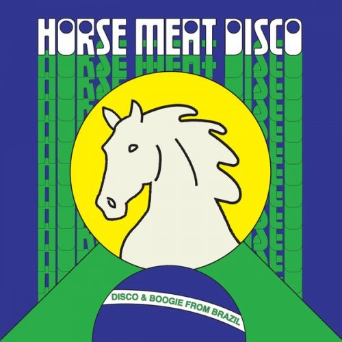 VA - Horse Meat Disco Presents Disco & Boogie From Brazil, Vol. 1 (2025) [Hi-Res]