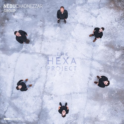 Nebuchadnezzar Group - The HEXA Project (2025)