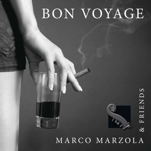 Marco Marzola & Friends - Bon Voyage (2019)