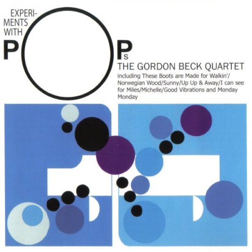 The Gordon Beck Quartet - Experiments With Pops (1968)