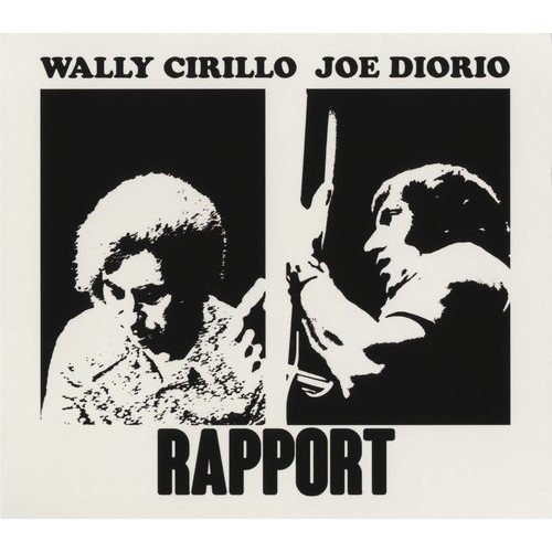 Wally Cirillo & Joe Diorio - Rapport (2019)