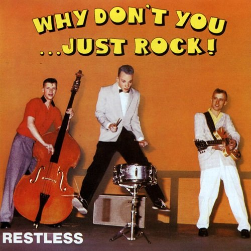 Restless - Why Don't You Just Rock (1981)