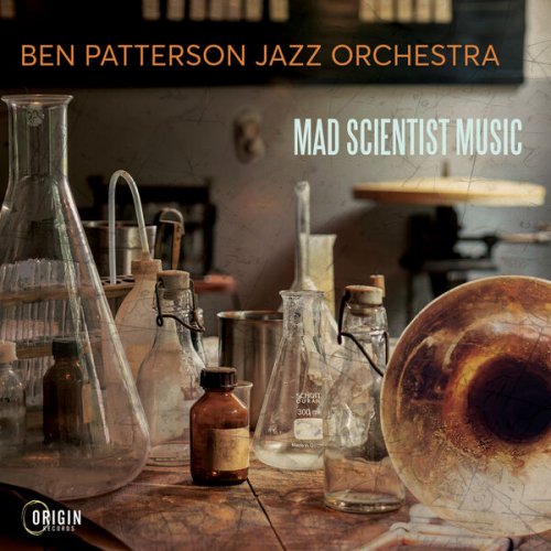 Ben Patterson Jazz Orchestra - Mad Scientist Music (2025) [Hi-Res]