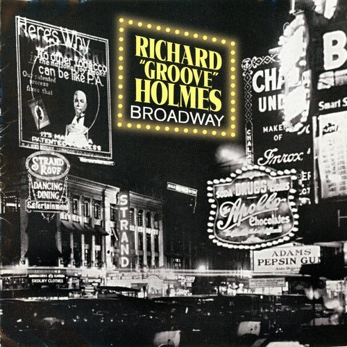 Richard 'Groove' Holmes - Broadway (1998)