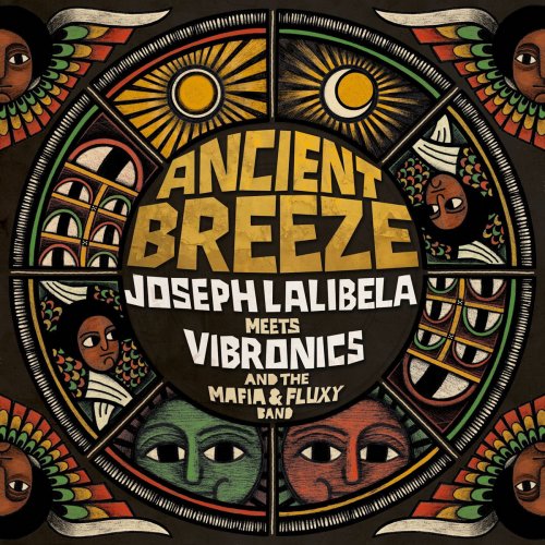 Vibronics, Joseph Lalibela, Mafia & Fluxy - Ancient Breeze (2025) [Hi-Res]