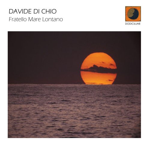 Davide Di Chio - Fratello Mare Lontano (2006) FLAC