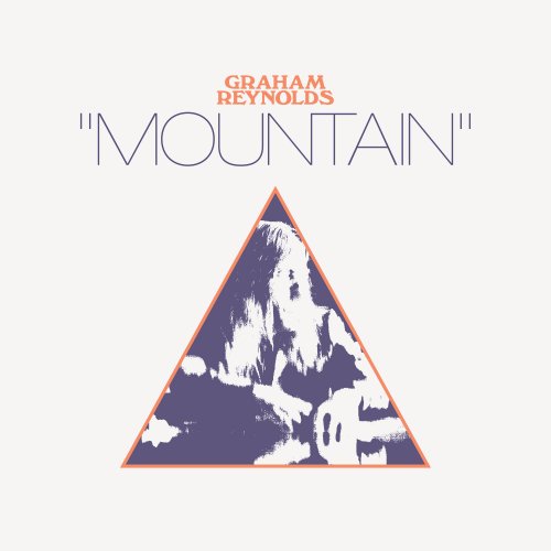 Graham Reynolds - Mountain (2025)