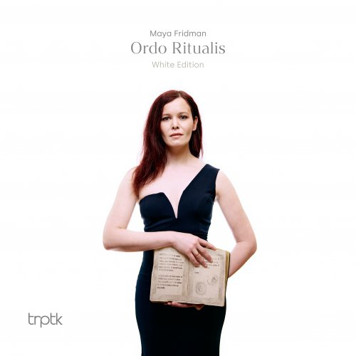 Maya Fridman - Ordo Ritualis (White Edition) (2025) Hi-Res