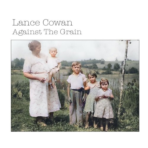 Lance Cowan - Against the Grain (2025) Hi-Res