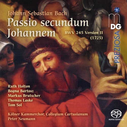 Kölner Kammerchor, Collegium Cartusianum & Peter Neumann - Bach: St. John Passion, BWV 245 (1725 Version) (2025) Hi-Res