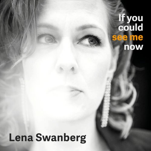 Lena Swanberg - If You Could See Me Now (2025) [Hi-Res]