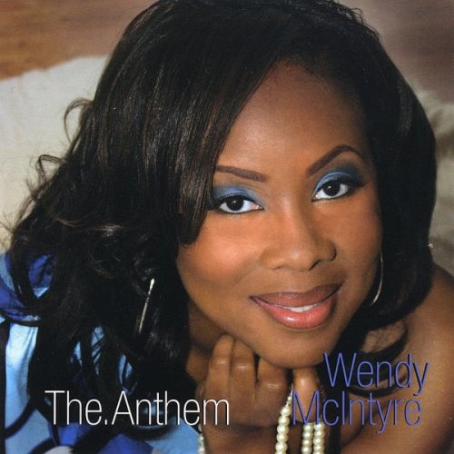 Wendy Mcintyre - The Anthem (2009)