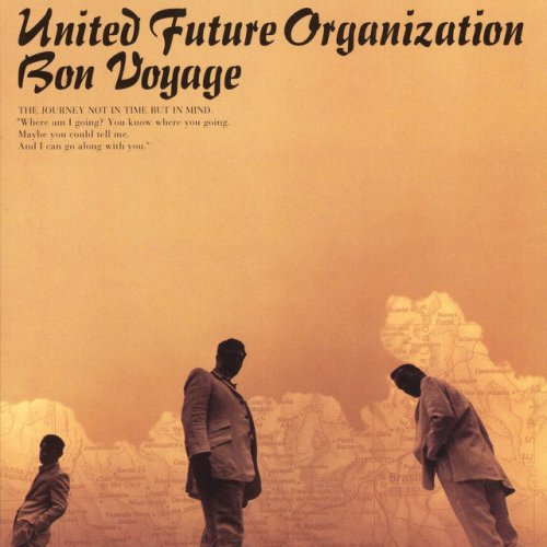 United Future Organization - Bon Voyage (1999)