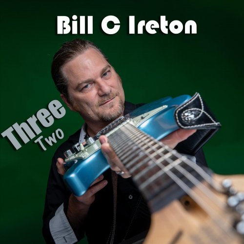 Bill C Ireton - Three Two (2025)