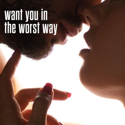 VA - want you in the worst way (2025)