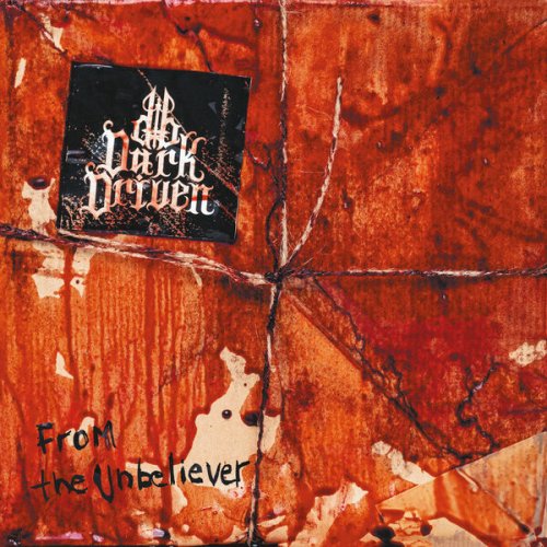 Dark Driven - From the Unbeliever (2025) Hi-Res