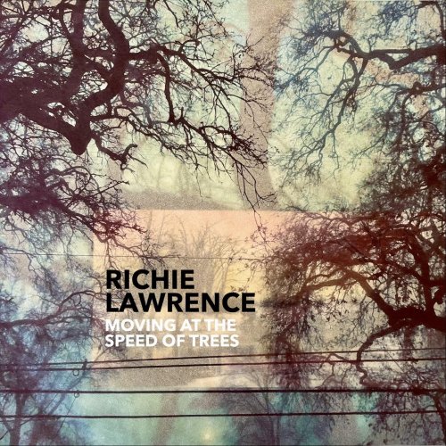 Richie Lawrence - Moving at the Speed of Trees (2024)