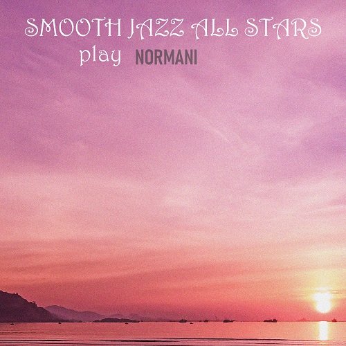 Smooth Jazz All Stars - Smooth Jazz All Stars Cover Normani (Instrumental) (2025) [Hi-Res]