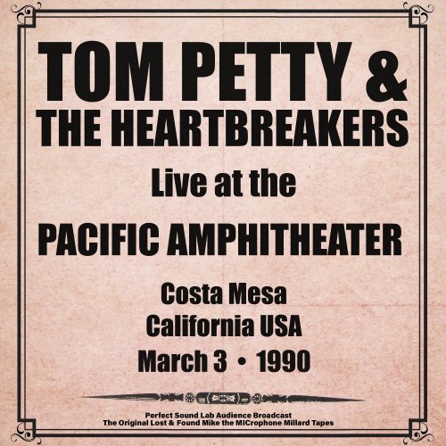 Tom Petty, The Heartbreakers - Pacific Amphitheatre, Costa Mesa, California - 3rd March 1990 (Live from California) (2024)