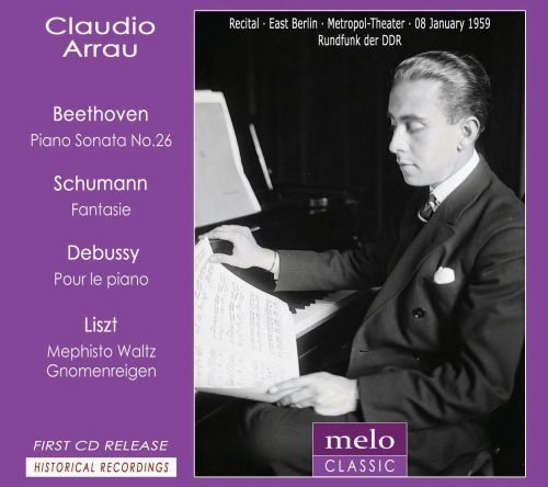 Claudio Arrau - Plays Beethoven, Debussy, Liszt, Schumann (2013)