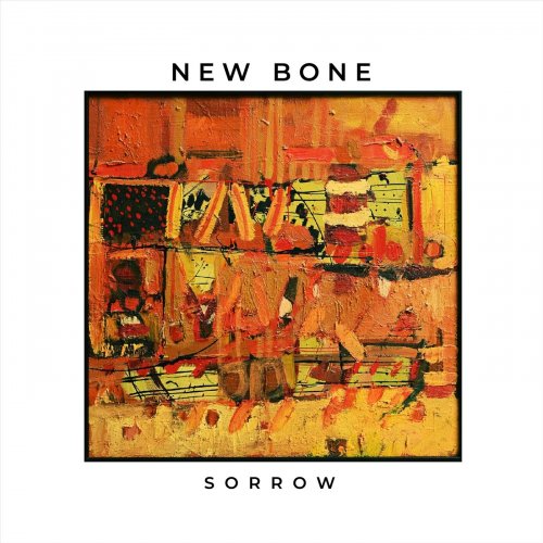 New Bone - Sorrow (2025)