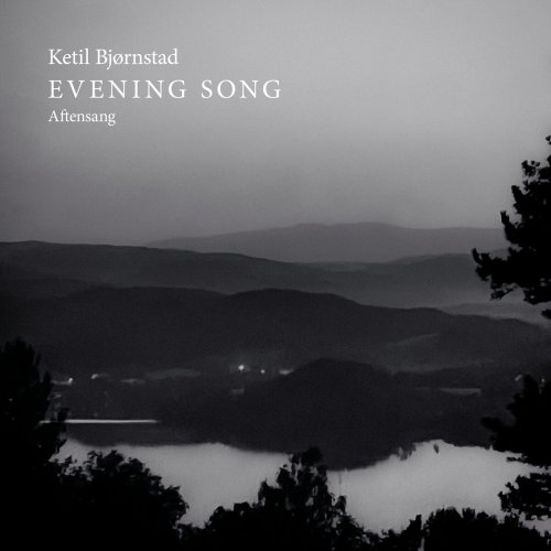 Ketil Bjørnstad - Evening Song - Aftensang (2025)