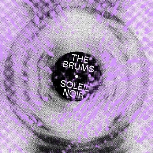 The Brums - Soleil Noir (2025)