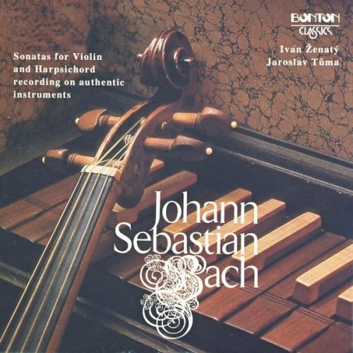 Ivan Zenaty, Jaroslav Tuma - Bach: Sonatas for Violin and Harpsichord, Vol. 1 (1993)