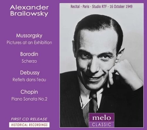 Alexander Brailowsky - Plays Mussorgsky, Borodin, Debussy and Chopin: The Paris recital 1949 (2013)