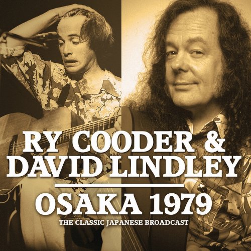 Ry Cooder, David Lindley - Osaka 1979 (2021)