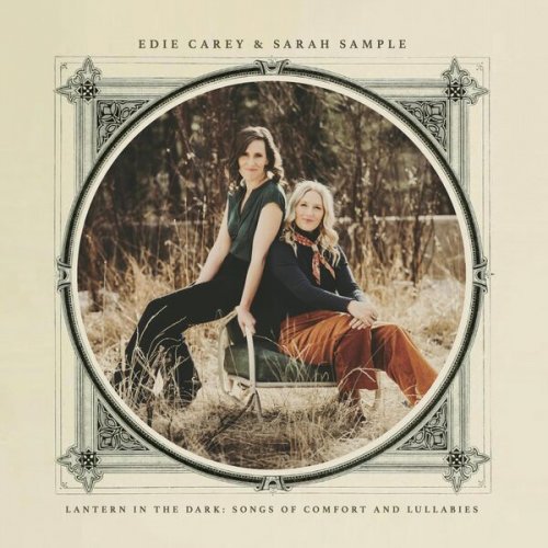 Edie Carey & Sarah Sample - Lantern In The Dark: Songs of Comfort and Lullabies (2024) Hi-Res