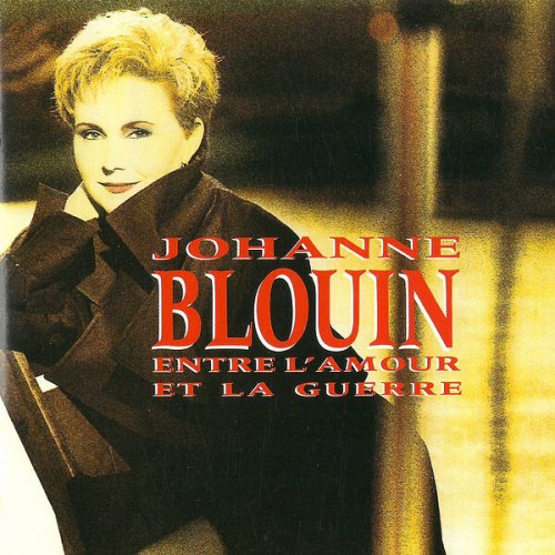 Johanne Blouin - Entre l'amour et la guerre (1992)