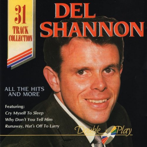 Del Shannon - All The Hits And More (1991)