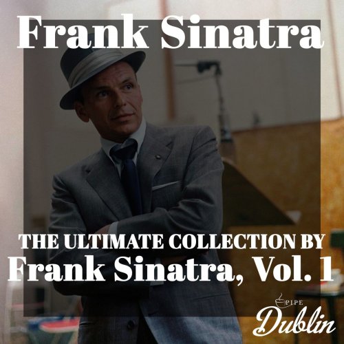 Frank Sinatra - The Ultimate Collection by Frank Sinatra, Vol. 1 (Remastered) (2025) Hi-Res