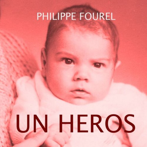 Philippe Fourel - Un héros (2025)