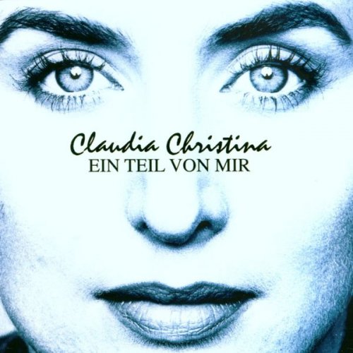 Claudia Christina - Ein Teil von mir (2000)