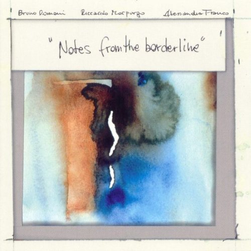 Bruno Romani - Notes From the Borderline (2001)