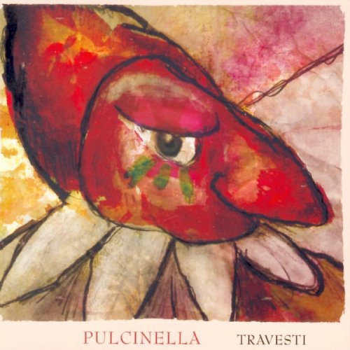 Pulcinella - Travesti (2011)